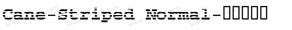 Cane-Striped Normal字体转换